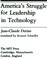 Cover of: America's struggle for leadership in technology