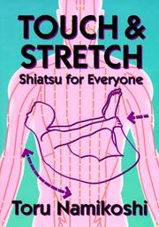 Cover of: Touch and Stretch: Shiatsu for Everyone