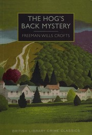 The Hog's Back mystery by Freeman Wills Crofts