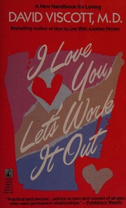 Cover of: I love you, let's work it out by David S. Viscott