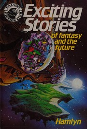 Cover of: Exciting stories of fantasy and the future