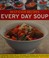 Cover of: Best-Ever Recipes - Every Day Soup