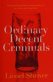 Cover of: Ordinary decent criminals