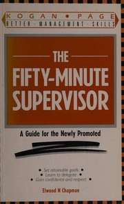 Cover of: The Fifty-minute Supervisor by Elwood N. Chapman