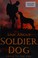 Cover of: Soldier dog