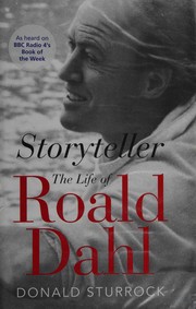Cover of: Storyteller: the life of Roald Dahl