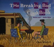 Cover of: The Breaking Bad cookbook by Chris Mitchell