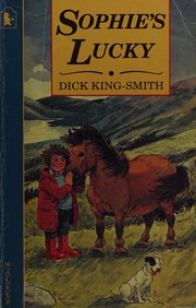 Cover of: Sophie's Lucky by Dick King-Smith