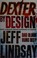 Cover of: Dexter by Design