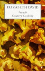 Cover of: French Country Cooking (Penguin Classics) by Elizabeth David, John Minton