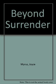 Cover of: Beyond Surrender by Joyce Myrus