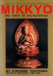 Cover of: Mikkyo: the virtue of Avalokiteśvara