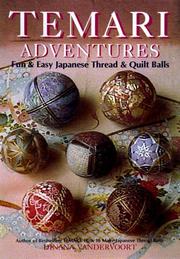 Cover of: Temari Adventures: Fun and Easy Japanese Thread and Quilt Balls