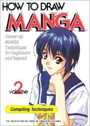 Cover of: How to Draw Manga Volume 2 Compiling Techniques