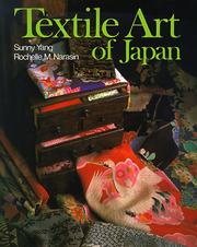 Cover of Textile Art of Japan by sunny yang,rochelle m. narasin