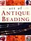 Cover of: Art of Antique Beading