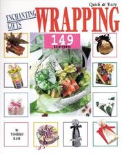 Cover of: Quick and Easy Enchanting Gifts Wrapping 149 Items