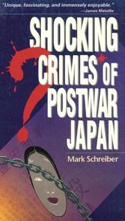 Cover of: Shocking crimes of postwar Japan by Mark Schreiber