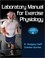 Cover of: Laboratory manual for exercise physiology
