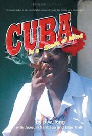 Cuba is a State of Mind by p.w. long, Juaquin Santiago, and Elijo Truth