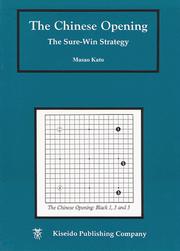 Cover of: The Chinese Opening, The Sure-Win Strategy (Intermediate to Advanced Go Books) by Steve Lloyd