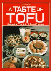 Cover of: A Taste of Tofu: Mastering the Art of Tofu Cooking (Quick & Easy Series)