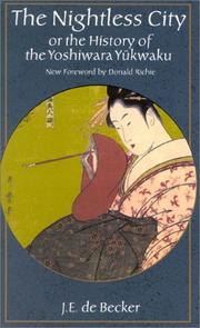 Cover of: The Nightless City: Or the History of the Yoshiwara Yukwaku