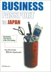 Cover of: Business Passport to Japan: Maximizing Your Success in the 21st Century