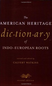 Cover of: The American Heritage Dictionary of Indo-European Roots