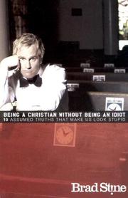 Cover of: Being a Christian Without Being an Idiot