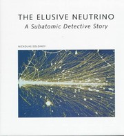 Cover of: The elusive neutrino: a subatomic detective story