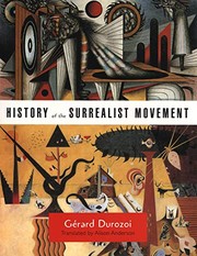 Cover of: History of the Surrealist Movement by Gerard Durozoi, Alison Anderson