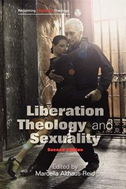 Liberation Theology and Sexuality by Marcella Althaus-Reid