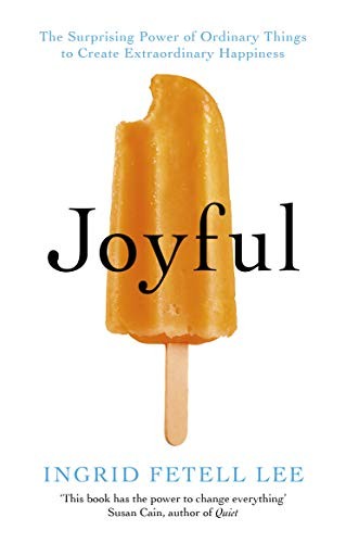 Joyful by Ingrid Fetell Lee