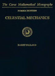 Cover of: Celestial mechanics by Harry Pollard