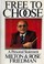 Cover of: Free to choose