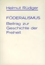 Cover of: Föderalismus: Beiträge zur Geschichte der Freiheit