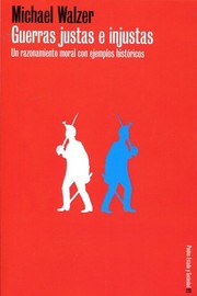 Cover of: Guerras justas e injustas: Un razonamiento moral con ejemplos históricos