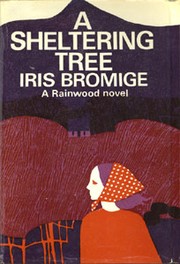 Cover of: A Sheltering Tree by Iris Bromige