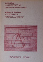 Cover of: Anarchismus als Organisationstheorie/Anarchismus, Freiheit und Macht