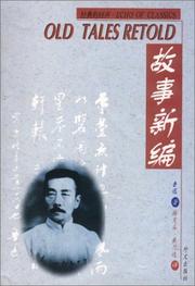 Cover of: Old Tales Retold (Chinese-English Edition) by Lu Xun, Lu Xun