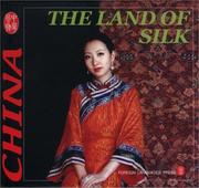 Cover of: The Land of Silk (Culture of China) by Wei Liming
