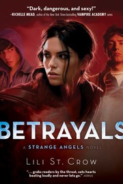 Cover of: Betrayals (Strange Angels, #2) by Lili St. Crow