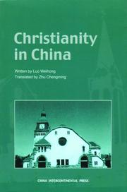 Cover of: Christianity in China by Luo Weihong
