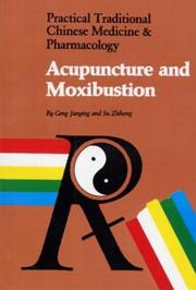 Acupuncture and moxibustion by Junying Geng, Geng Junying, Su Zhihong