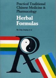 Cover of: Herbal Formulas (Practical Traditional Chinese Medicine & Pharmacology)
