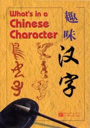 Cover of: What's in a Chinese Character by Tan Huay Peng