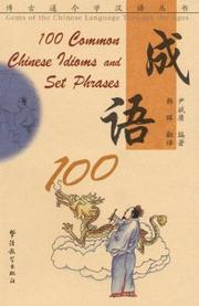 Cover of: 100 Common Chinese Idioms and Set Phrases (Gems of the Chinese Language Through the Ages)