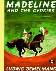 Cover of: Madeline and the gypsies by Ludwig Bemelmans