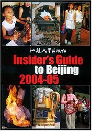 The Insider's Guide to Beijing 2004-05 by Adam Pillsbury